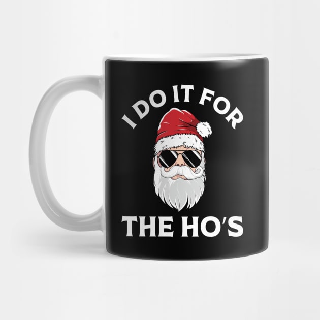 I Do It For The Ho's Funny by MZeeDesigns